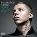 nahlad Professor Green - Alive Till IM Dead - CD