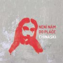 nahlad Chinaski: Není nám do pláče - CD