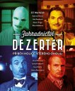 nahlad Zahradnictví: Dezertér - DVD