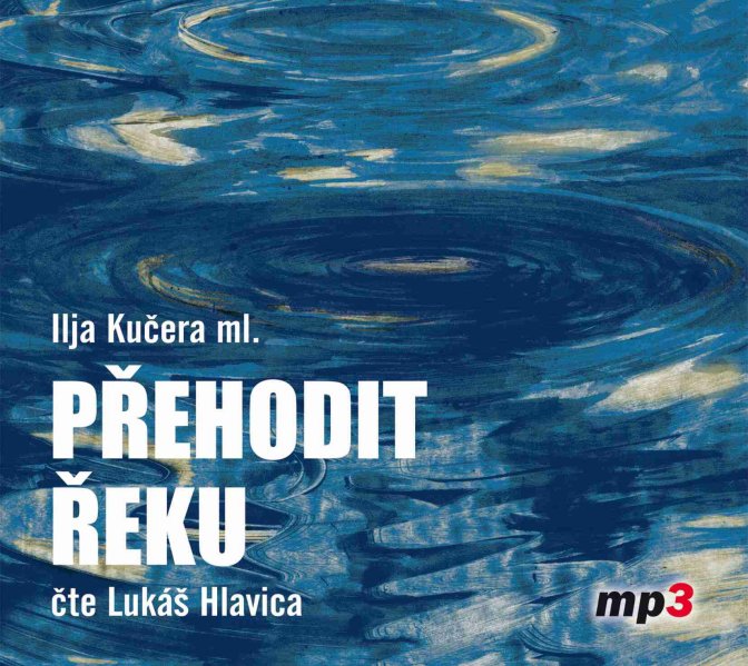 detail Přehodit řeku - CD/MP3 audiokniha
