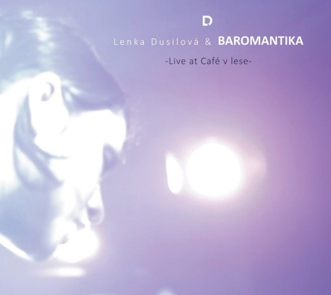 detail Dusilová Lenka & Baromantika - Live at Café v lese - CD + DVD