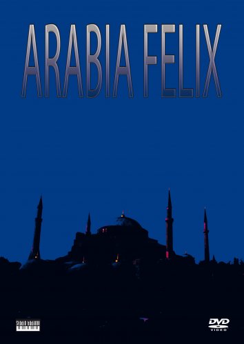 Arabia Felix - DVD